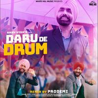 Ammy Virk - Daru De Drum (Remix)