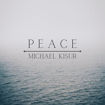 Michael Kisur - Peace