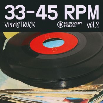 Various Artists - 33-45 Rpm, Vinyl-Struck, Vol. 8 (Explicit)
