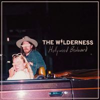 The Wilderness - Hollywood Boulevard (Explicit)