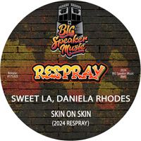 Sweet LA, Daniela Rhodes - Skin On Skin (2024 ReSpray)