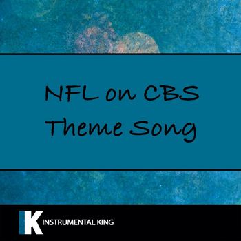 Instrumental King, Soundtrack Guru - NFL On CBS Theme Song