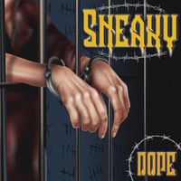 Dope - Sneaky (Explicit)