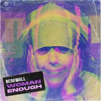 Bergwall - Woman Enough