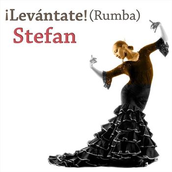 Stefan - Levántate (Rumba)