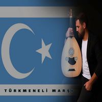 Ahmet Benne - Türkmeneli Marşı