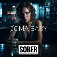 Coma Baby - Sober