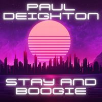 Paul Deighton - Stay and Boogie