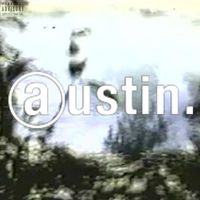 Austin - Austin. (Explicit)