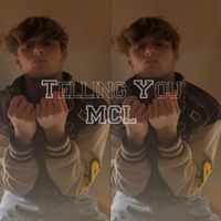 Mcl - Telling You