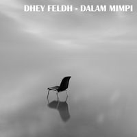 Dhey Feldh - Dalam Mimpi