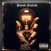Pound Foolish - Edison (Explicit)