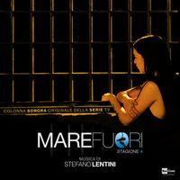 Stefano Lentini - Mare Fuori - Stagione 4 (Colonna Sonora Originale della Serie Tv)