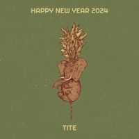 Tite - Happy New Year 2024