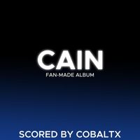 CobaltX - Cain (Fan-Made Album)