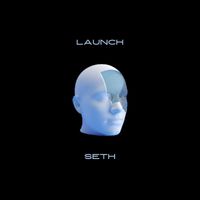 Seth - Launch