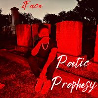 2face - Poetic Prophesy (Explicit)