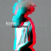 Eclipse - ANAGLYPHE (Explicit)