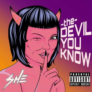 She - The Devil You Know (Explicit)