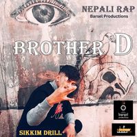 Brother D - Sikkim Drill