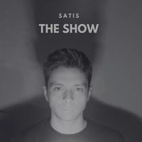 Satis - The Show (Explicit)