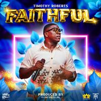 Timothy Roberts - Faithful