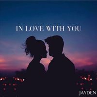 Jayden - In Love with you