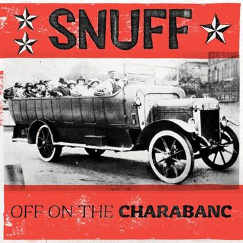 Snuff - Off on the Charabanc