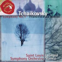 Leonard Slatkin - Tchaikovsky: Symphony No. 1 & Francesca da Rimini, Op. 32