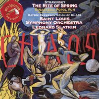 Leonard Slatkin - Haydn: Representation of Chaos & Stravinsky: Le Sacre du printemps & Ginastera: Popol Vuh