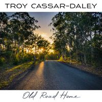 Troy Cassar-Daley - Old Road Home
