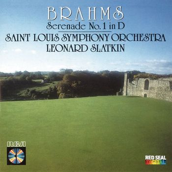Leonard Slatkin - Brahms: Serenade No. 1 in D Major, Op. 11
