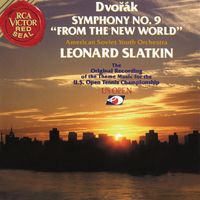 Leonard Slatkin - Dvorák: Symhony No. 9 "From the New World"