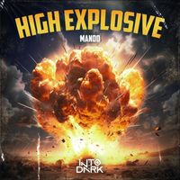 Mando - High Explosive (Explicit)