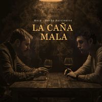 Mera - La Caña Mala (feat. Nacho Barrientos)