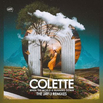 Colette - When the World Is Running Down - The Jay J Remixes