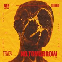 TRVCY - NO TOMORROW