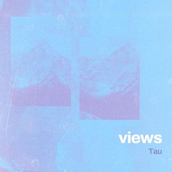 TAU - views