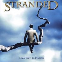 Stranded - Long Way to Heaven