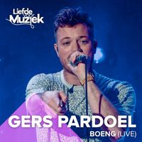 Gers Pardoel - Boeng - Boom (Uit Liefde Voor Muziek)