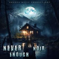Amadea Music Productions - Never Noir Enough