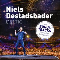 Niels Destadsbader - Dertig (met bonustracks 'Live in het Sportpaleis')