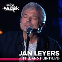 Jan Leyers - Still And Silent (Live - Uit Liefde Voor Muziek)