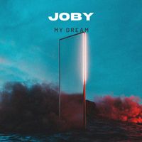 JOBY - MY DREAM