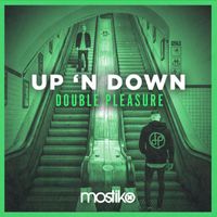 Double Pleasure - Up 'N Down
