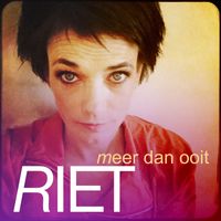 RIET - Meer Dan Ooit