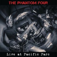 The Phantom Four - Live Pacific Parc (Live)
