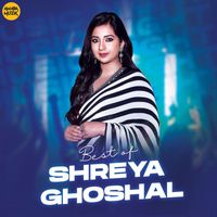 Shreya Ghoshal - Best of Shreya Ghoshal