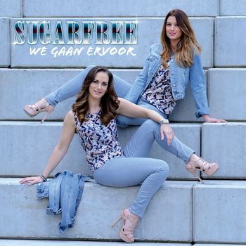 Sugarfree - We Gaan Ervoor