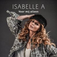 Isabelle A - Voor Mij Alleen